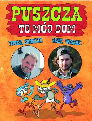 Pakiet: Puszcza to mój dom