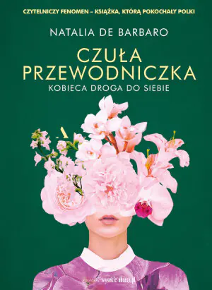 Czuła przewodniczka. Kobieca droga do siebie. Edycja limitowana