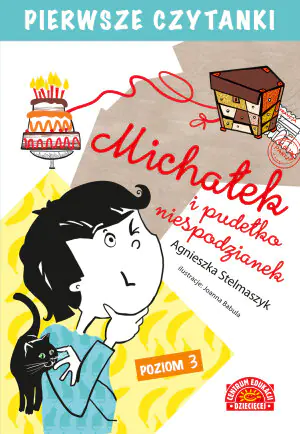 Pierwsze czytanki. Michałek i pudełko niespodzianek