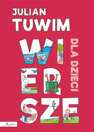 Julian Tuwim. Wiersze dla dzieci
