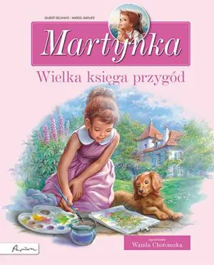 Martynka. Wielka księga przygód