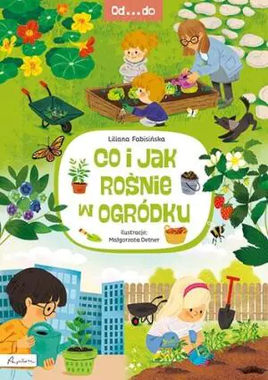 Co i jak rośnie w ogródku