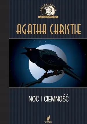 Noc i ciemność. Kolekcja kryminałów nr 22