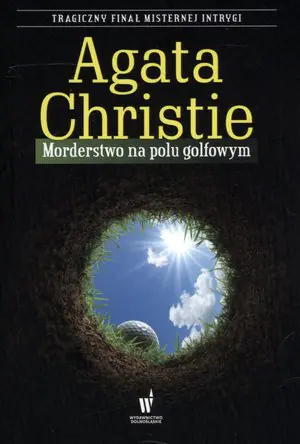 Morderstwo na polu golfowym. Herkules Poirot. Tom 2