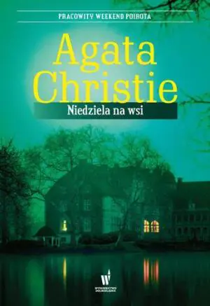 Niedziela na wsi. Herkules Poirot. Tom 25