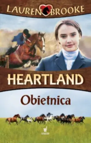 Obietnica. Heartland. Tom 10