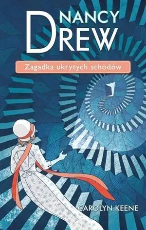Zagadka ukrytych schodów. Nancy Drew. Tom 2