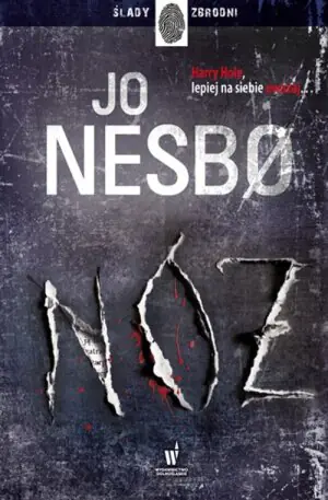Nóż. Harry Hole. Tom 12