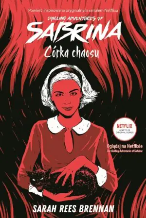 Córka chaosu. Chilling Adventures of Sabrina. Tom 2