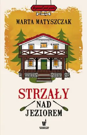 Strzały nad jeziorem. Kryminał pod psem. Tom 3
