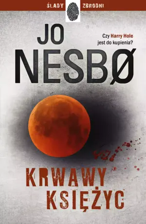 Krwawy księżyc. Harry Hole. Tom 13