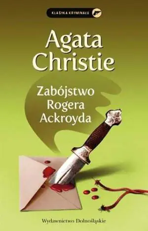 Zabójstwo Rogera Ackroyda. Herkules Poirot. Tom 4