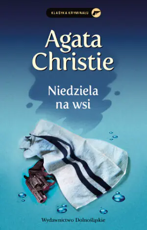 Niedziela na wsi. Herkules Poirot. Tom 25