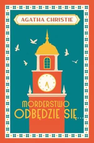 Morderstwo odbędzie się...