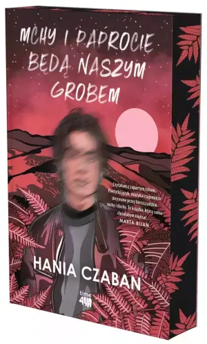 Mchy i paprocie będą naszym grobem (barwione brzegi)