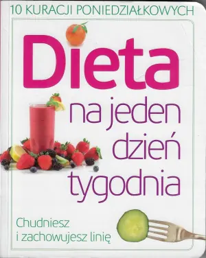 Dieta na jeden dzień tygodnia