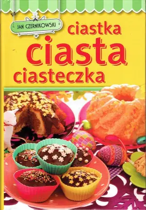 Ciastka, ciasta, ciasteczka