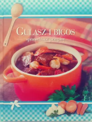 Sprawdzone przepisy - Gulasz i bigos