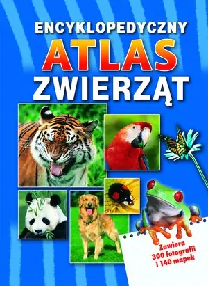 Encyklopedyczny atlas zwierząt w.2013
