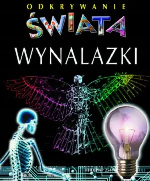 Wynalazki Odkrywanie świata br