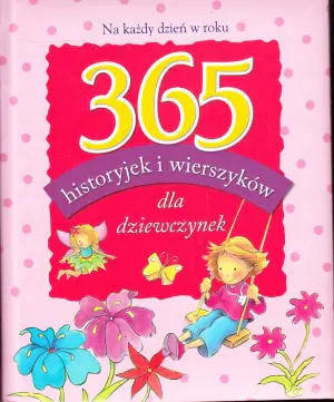 365 historyjek i wierszyków dla dziewczynek  (OT)