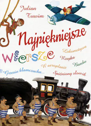 Najpiękniejsze wiersze dla dzieci - J. Tuwim