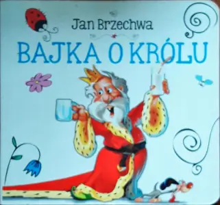 Bajka o Królu. Biblioteczka niedźwiadka