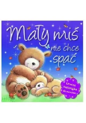 Mały Miś nie chce spać