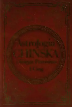 Astrologia chińska i Księga Przemian I Cing