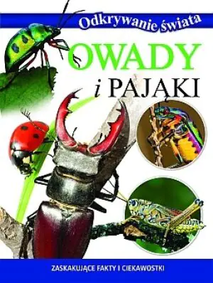 Odkrywanie świata. Owady i pająki