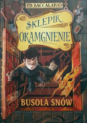 Busola snów. Sklepik Okamgnienie. Tom 2