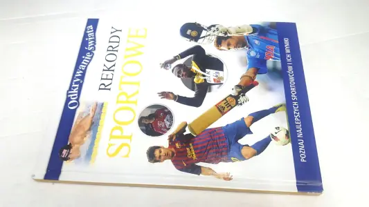 Odkrywanie świata - Rekordy sportowe