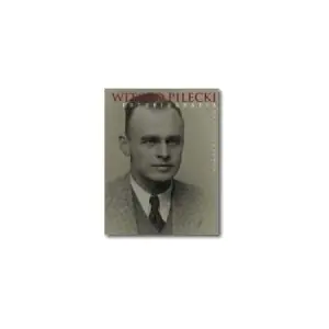 Witold Pilecki. Fotobiografia