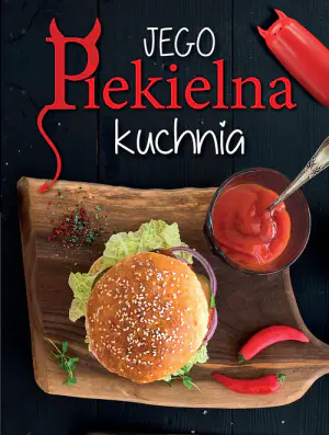 Jego piekielna kuchnia