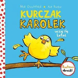 Kurczak Karolek uczy się latać