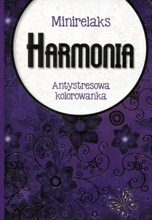 Mini relaks. Harmonia. Antystresowa kolorowanka