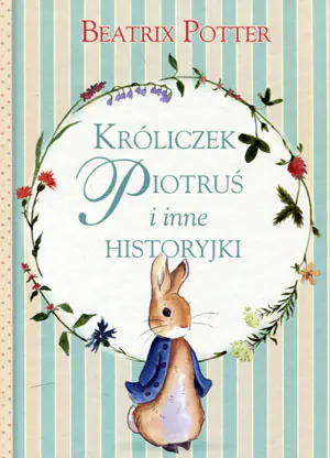 Króliczek Piotruś i inne historyjki