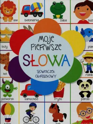 Moje pierwsze słowa. Słowniczek obrazkowy