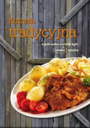 Kuchnia tradycyjna / Kuchnia light
