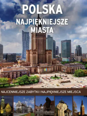Polska. Najpiękniejsze miasta
