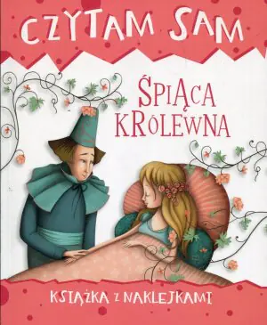 Czytam sam. Śpiąca Królewna. Książka z naklejkami