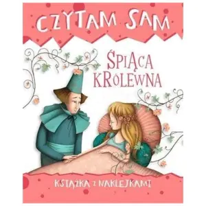 Czytam sam. Śpiąca Królewna. Książka z naklejkami
