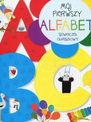 Mój pierwszy alfabet Słowniczek obrazkowy