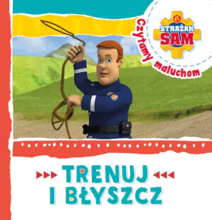 Strażak Sam Czytamy maluchom