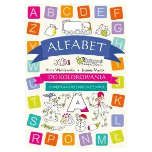 Alfabet do kolorowania - z kredkami poznajemy słowa