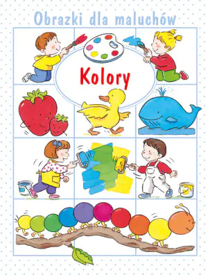 Obrazki dla maluchów. Kolory