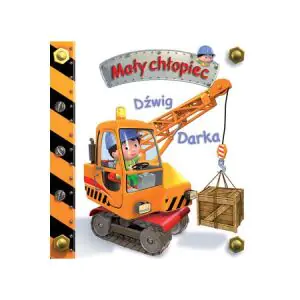 Mały chłopiec. Dźwig Darka