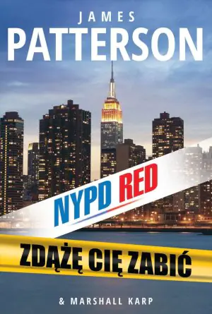 Zdążę cię zabić. NYPD Red. Tom 2