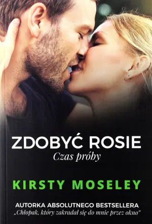 Zdobyć Rosie. Czas próby