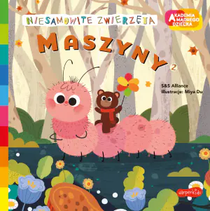 Maszyny 2. Niesamowite zwierzęta. Akademia mądrego dziecka